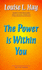 The Power is Within You