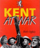 Kent at War: the Unconquered County, 1939-45