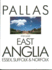 East Anglia: Essex, Suffolk & Norfolk (Pallas Guides)