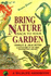 Bring nature back to your garden: A wildlife handbook