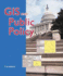 Gis in Public Policy: Using Geographic Information for More Effective Government