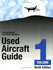 Used Aircraft Guide: 2 Volume Set