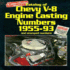 Catalog of Chevy V-8 Engine Casting Numbers 1955-1993
