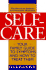 The American Institute for Preventive Medicine's Self-Care: Your Family Guide to Symptoms and How to Treat Them