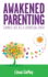 Awakened Parenting: Family Life as a Spiritual Path