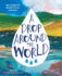 A Drop Around the World: the Science of Water Cycles on Planet Earth for Kids (Earth Science, Science Books for Kids, Nature Books)