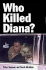 Who Killed Diana?