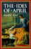 The Ides of April (Ray, Mary, Roman Empire Sequence. )