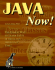 Java Now: the Easiest Way to Learn Java in the Least Amount of Time