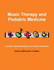 Music Therapy and Pediatric Medicine