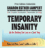 Temporary Insanity-Written in Letter S-We Are Building Our Lives on a Sand Trap