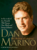 Dan Marino: the Making of a Legend