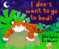 I Don't Want to Go to Bed!