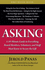 Asking: a 59-Minute Guide to Everything Board Members, Volunteers, and Staff Must Know to Secure the Gift