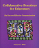 Collaborative Practices for Educators: Six Keys to Effective Communication