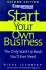 Start Your Own Business, 2nd Edition: the Only Start-Up Book You'Ll Ever Need (Start Your Own Business: the Only Start-Up Book You'Ll Ever Need)