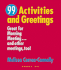 99 Activities and Greetings, Grades K-8: Great for Morning Meeting...and Other Meetings, Too!