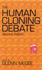 The Human Cloning Debate 2nd Edition