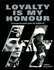 Loyalty is My Honour: Personal Accounts From the Waffen-Ss