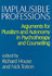 Implausible Professions: Arguments for Pluralism and Autonomy in Psychotherapy and Counselling