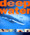 Deep Water