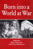 Born Into a World at War