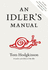 An Idler's Manual