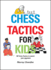 Chess Tactics for Kids Chess for Schools