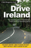 Drive Ireland: a Personal Guide to Driving Ireland's Best Roads and Most Interesting Places