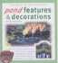 Pond Features and Decorations: Water Garden Handbook (the Water Garden Handbook)