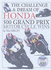 The Challenge & Dream of Honda: 500 Grand Prix Motor Cycle Wins