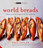 World Breads: From Pitta to Paratha (Small Book of Good Taste S. )