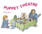 Puppet Theatre (Crafts and Family Activities)