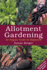 Allotment Gardening an Organic Guide for Beginners