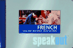 French Speakout: Phrase Book, Menu Decoder, Two-Way Dictionary (English and French Edition)