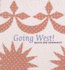 Going West! : Quilts and Community