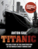 Titanic: (Accompanies the Channel 4 Tv Series Titanic: the Mission)