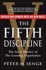 The Fifth Discipline: the Art and Practice of the Learning Organization