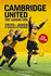 Cambridge United: the League Era 1970-2005