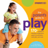 The Parent's Guide to Play: 170+ Activities to Stimulate Imaginations, Expand Vocabularies, Build Skills and More!