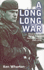 A Long Long War: Voices From the British Army in Northern Ireland 196998