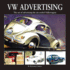 Vw Advertising: the Art of Advertising the Air-Cooled Volkswagen