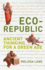 Eco-Republic: Ancient Thinking for a Green Age (Peter Lang Ltd. )