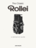 The Classic Rollei: a Definitive Guide