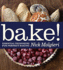 Bake! : Essential Techniques for Perfect Baking