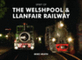 Spirit of the Welshpool and Llanfair Railway
