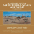 A History of the Mediterranean Air War, 1940-1945: Volume 1-North Africa, June 1940-January 1942