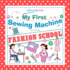 My First Sewing Machine: Fashion School: Learn to Sew: Kids