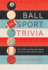 Ball Sport Trivia: Amazing Facts From the World of Ball Sports_From Football to Golf and Everything in Between