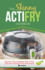 The Skinny Actifry Cookbook: Guilt-Free & Delicious Actifry Recipe Ideas: Discover the Healthier Way to Fry!